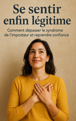Arrêter de douter de sa valeur : la méthode qui change tout
