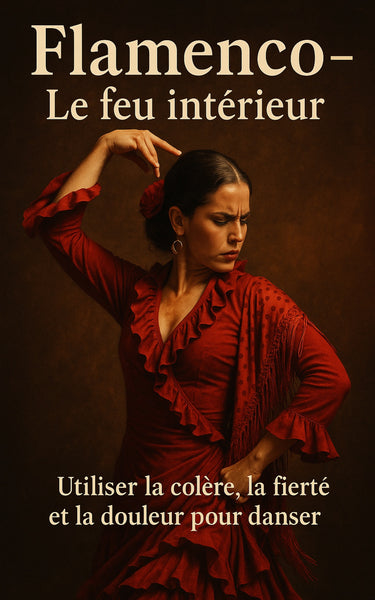 Flamenco – Le feu intérieur
