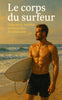 Le corps du surfeur